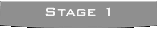 Stage 1